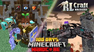 Mình Sinh Tồn 100 Ngày Minecraft RLCraft Dregora Siêu Khó [upl. by Downes810]