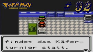 Lets Retro Pokémon  Goldene Edition  92 DE 1080p60 Das Käferturnier 4 [upl. by Laux]