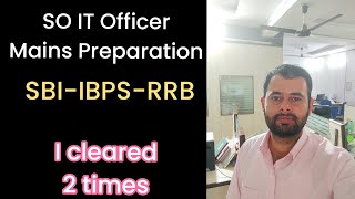 IBPS SO IT Officer Mains Preparation  SBI SO IT  RRB SO IT [upl. by Anihpesoj]