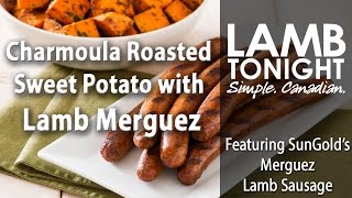 Charmoula Sweet Potatoes with Lamb Merguez Sausage [upl. by Hgielek]