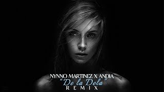 Nynno Martinez ❌ ANDIAOfficial  De la Dela │ REMIX [upl. by Chessy]