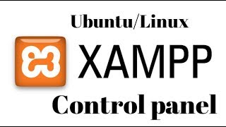 Install Xampp control panel on Ubuntu [upl. by Ribaudo]