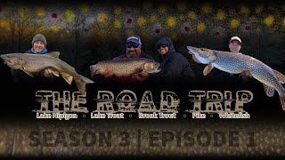 Lake Nipigon  THE ROAD TRIP  Season 3  Episode 1 [upl. by Christiane335]