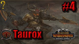 Taurox Immortal Empires  Total War Warhammer 3 4 [upl. by Ennove361]