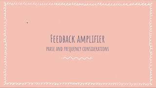 Feedback Amplifier Phase and Frequency Considerations [upl. by Gwenneth]