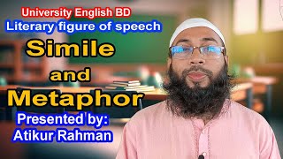 Simille and Metaphor  Figure of Speech  Atikur Rahman  University English BD [upl. by Gurango]