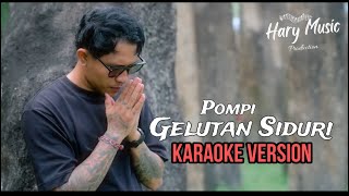 Gelutan Siduri   Official Karaoke [upl. by Nnadroj294]