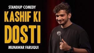 Kashif ki Dosti  Standup comedy by Munawar Faruqui  2023 [upl. by Casper977]