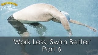 Part 6  How to Work Less Swim Better in Triathlon [upl. by Ylus]