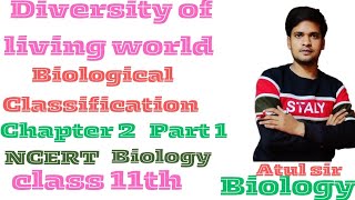 Diversity of the living world Biological Classification Chapter 2 Part 1 NCERT biology Class 11th [upl. by Retsof512]