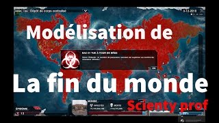 Modélisation mathématique de FIN DU MONDE  jeu Plague inc DM09 [upl. by Hoenack]