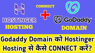 How To Connect Godaddy Domain To Hostinger  Godaddy Domain ko Hostinger se kaise connect kare [upl. by Atneuqal]