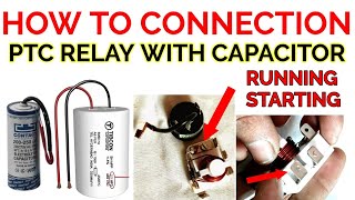 how to connection ptc relay with capacitor running starting [upl. by Doreen94]