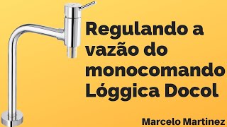 Como regular a vazão do misturador monocomando Lóggica Docol Faça você mesmo [upl. by Elocan]