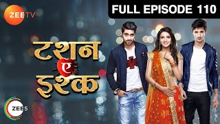 क्या Kunj ढूंढ निकालेगा Yuvraj को  Tashan E Ishq  Episode 110  Zee TV [upl. by Elhsa]