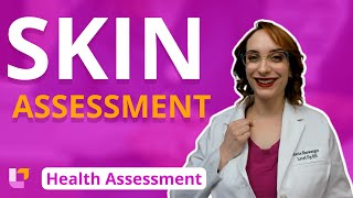 Skin Assessment  Health Assessment for Nursing Students  LevelUpRN [upl. by Chaves]