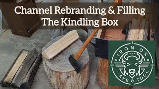 Channel Rebranding amp Filling The Kindling Box [upl. by Adalai]