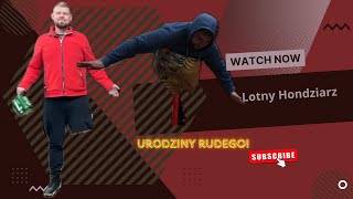 Lotny Hondziarz i Urodziny Rudego [upl. by Aneekan820]