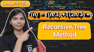 Lec 37 Recurrence Tree Method  Tn  Tn3 T2n3 n  Recurrence Relation in DAA [upl. by Eerpud116]