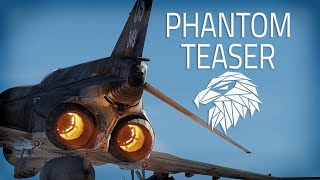 Heatblur F4E Phantom II Teaser  THE LEGEND IS BACK [upl. by Leitman]