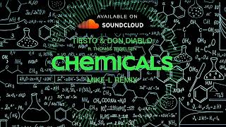 Tiësto amp Don Diablo ft Thomas Troelsen  Chemicals MikeL Remix Official Audio [upl. by Anneis963]