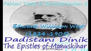 Pahlavi Texts of Zoroastrianism 2 Translated by EW West Dadistani Dinik LXXXVI [upl. by Aenat]