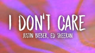 Ed Sheeran amp Justin Bieber  I Dont Care Lyrics [upl. by Artimid]