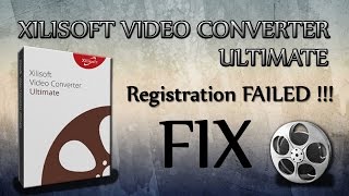 Xilisoft Registration Failed  FIX with PROOF  HD [upl. by Yhtrod]