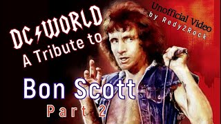 A Tribute To Bon Scott  Part 2 Unofficial Video by Redy2Rock [upl. by Hailee]