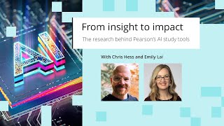 From insight to impact The research behind Pearson’s AI study tools with Chris Hess and Emily Lai [upl. by Asor]