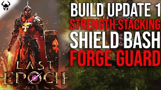 Strength Stacking Shield Bash Forge Guard  Build Guide  Part 1  Last Epoch 11 [upl. by Llertal]