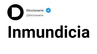 Inmundicia Significado En Español [upl. by Ocirederf125]