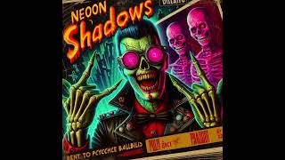 【Psychobilly】Neon Shadows  Generated by AI [upl. by La]