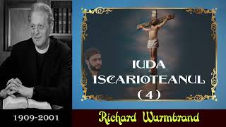 Richard Wurmbrand  Iuda Iscarioteanul 44 [upl. by Airliah]