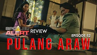 SPOILER ALERT REVIEW PULANG ARAW Episode 52 [upl. by Feirahs743]