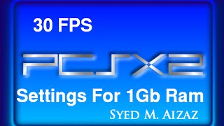 PCSX2 Best Settings For Low End Pc With 1Gb Ram Speed Up to 30Fps Gma 3100 [upl. by Kcirdnekal]