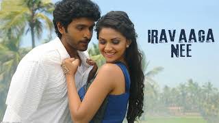 Iravaaga Nee From Idu Enna Maayam [upl. by Lorrin]