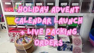 Holiday Advent Calendar Launch 🎄 Plus Packing Orders Live ❤️ [upl. by Priscella]