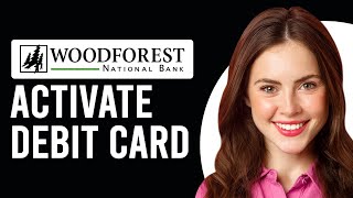 How To Activate Woodforest Debit Card Instructions To Activate Woodforest Debit Card [upl. by Sakul]