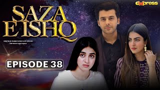 Saza e Ishq  Episode 38  Anmol Baloch  Azfar Rehman  Humayoun Ashraf  Pakistani drama [upl. by Cohin137]