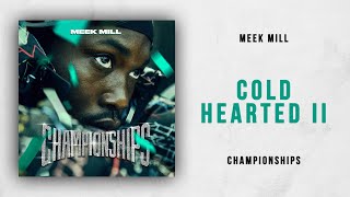 Meek Mill  Cold Hearted 2 Championships [upl. by Myna465]