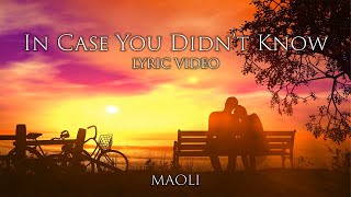 Maoli  In Case You Didnt Know Official Lyric Video [upl. by Gualterio]