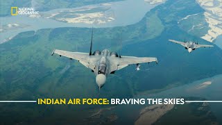 Indian Air Force Braving the Skies  Extreme Flight IAF  हिंदी  S1  E1  Nat Geo [upl. by Derrej]