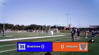 Walpole Boys Varsity Soccer vs Braintree [upl. by Mazel]