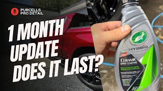 1 MONTH REVIEW  Turtle Wax CERAMIC SPRAY COATING [upl. by Ydieh]