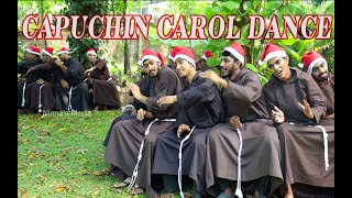 Capuchin Fathers Carol Song  Capuchin Dance  Capuchin Christmas [upl. by Artemahs494]