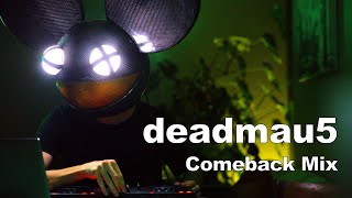 deadmau5  The Comeback Mix [upl. by Enomor]