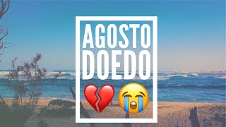 Doedo  Agosto  Lyric Video Prod by Johnny Pierro [upl. by Nale]