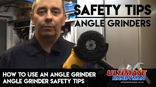 How To Use An Angle GrinderAngle Grinder Safety Tips [upl. by Yesdnil]