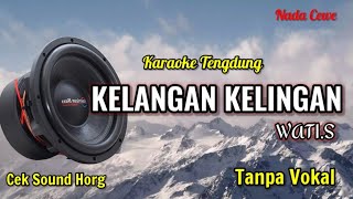 TARLING TENGDUNG  KELANGAN KELINGAN  WATI S KARAOKE [upl. by Gabrielli285]